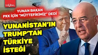 Yunan Bakan PKK'ya \