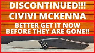 CIVIVI MCKENNA DISCONTINUED!! IF YOU WANT IT GET IT NOW. FRONT FLIPPER, EVERYDAU CARRY, EDC