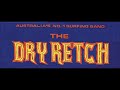 The Dry Retch - Kinda Cycloptic