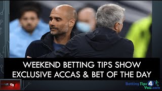 Weekend Betting Tips & Predictions Show | 5 Accas & Best Bets for Premier League & European Football