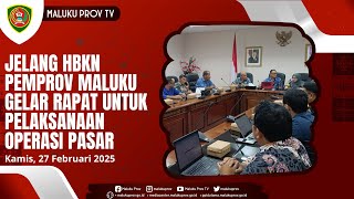 JELANG HBKN PEMPROV MALUKU GELAR RAPAT UNTUK PELAKSANAAN OPERASI PASAR