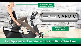 Hip Replacement Exercise With Elite RB Recumbent Bike