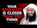 Allah Introduces You To Your Soulmate Without You Realizing | Mufti Menk