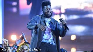 Khalid - Up All Night (Audio