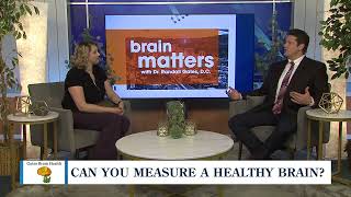 Brain Matters, What Constitutes a Healthy Brain?