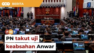 PN takut uji keabsahan Anwar di Parlimen, kata Puad
