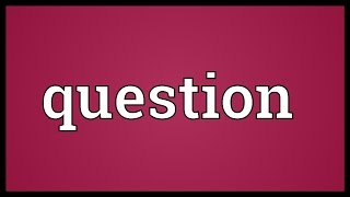 Question Meaning