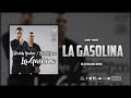 la gasolina blasterjaxx remix alonso comùn u0026 erick palacios remake