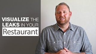 Visualize the Leaks in your Restaurant