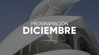 Resumen actividades diciembre en Les Arts València