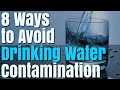 8 Ways to Avoid Drinking Water Contamination