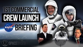 1st Commercial Crew Launch Briefing in 7 Minutes | NASA | SPACEX