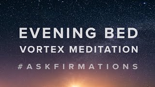 Bed Vortex Askfirmation Sleep Meditation 8hrs. inspired by Abraham Hicks. Subliminal ASMR breathing