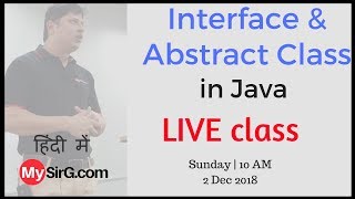 LIVE Class Interface & Abstract class in Java | MySirG com