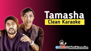 Tamasha Karaoke | Sajjad Ali | Bohemia | BhaiKaraoke