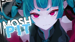 Nightcore - Moshpit