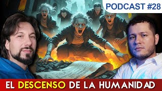 El tiempo del DESCENSO de la humanidad