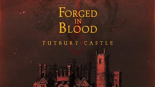 Forged In Blood: Tutbury Castle (2023) FULL DOCUMENTARY | HD