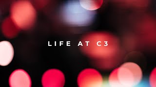 LIFE AT C3 - FEB 23RD