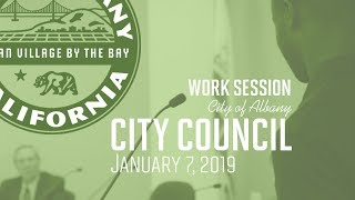 Albany City Council: Work Session and Closed Session - Jan. 7, 2019