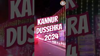 KANNUR DUSSEHRA 2024 #dussehra #light #festival #kannur