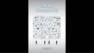 Day 156 of 365: This Puzzle Was Made to Outsmart You