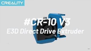 Creality the First E3D Direct Drive Extruder 3D Printer- CR-10 V3