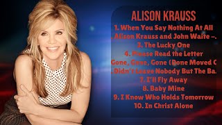 Alison Krauss-Essential hits roundup for 2024-Most-Loved Hits Collection-Equivalent