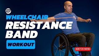 Wheelchair Resistance Band Workout