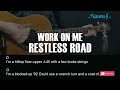 restless road work on me guitar chords lyrics