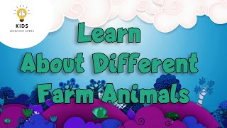 Learn About Farm Animals | Pre-school Learning | #kids learning arena