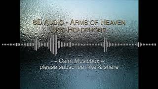 (8D Audio) Arms of Heaven - Aakash Gandhi