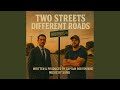 Two Street Different Roads