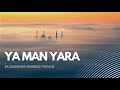 Ya Man Yara - Background Nasheed