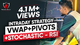 Secrets of Intraday Strategy No One will tell you - VWAP PIVOTS STOCHASTIC RSI - Anish Singh Thakur