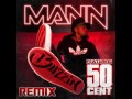 Mann - Buzzin (Ft. 50 Cent)