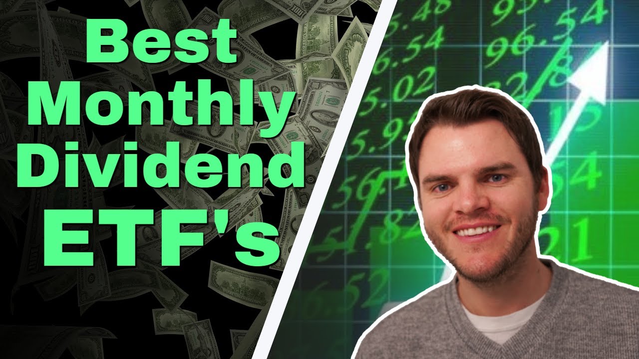 8 Best MONTHLY Dividend Paying ETF's With Higher Yields! (2021) - YouTube