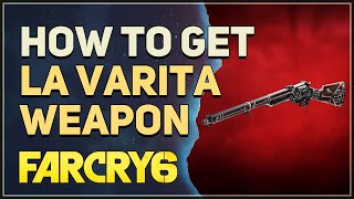 How to get La Varita Far Cry 6