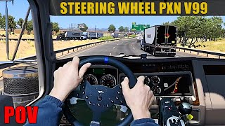 STEERING WHEEL PXN V99 Realistic Driving American Truck simulator