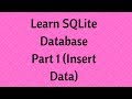 #1 Learn SQLite Database using Android (Insert Data)