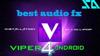 HOW TO INSTALL VIPER4ANDROID IN ANDROID LOLLIPOP