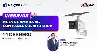 NUEVAS CÁMARAS 4G CON PANEL SOLAR | DAHUA TECHNOLOGY