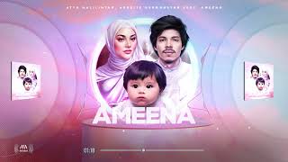 AMEENA - Atta Halilintar & Aurel Hermansyah Feat. Ameena (Official Video Audio)