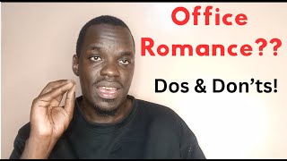 Office Boyfriend or Girlfriend? The Dos and Don’ts!