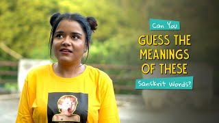 Can You Guess The Meanings Of These Sanskrit Words? | Ok Tested