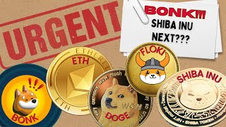 BONK IS EXPLODING UP 🔥 IS SHIBA INU COIN NEXT 🚀 DOGECOIN PRICE PREDICTION
