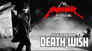 Rageaholic Cinema: DEATH WISH