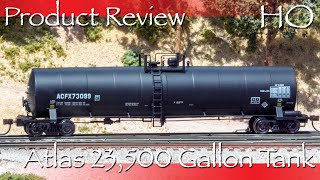 Product Review HO Atlas 23500 Gallon Tank Car