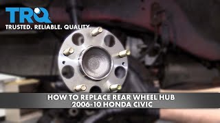 How to Replace Rear Wheel Hub 2006-10 Honda Civic