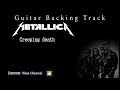 metallica creeping death guitar backing track w vocals